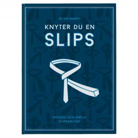 Så Här Enkelt Knyter Du En Slips Bok